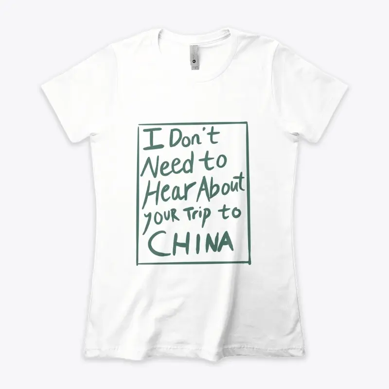 Trip to China T Shirt