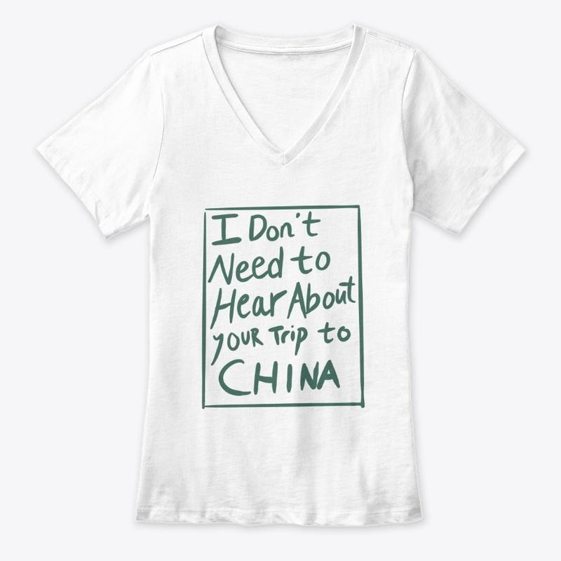 Trip to China T Shirt